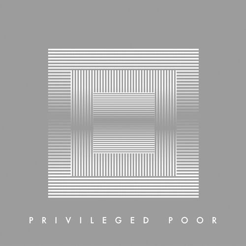 Privileged Poor (Single)