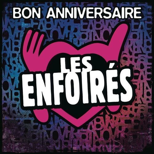 Bon anniversaire les Enfoirés (Live)