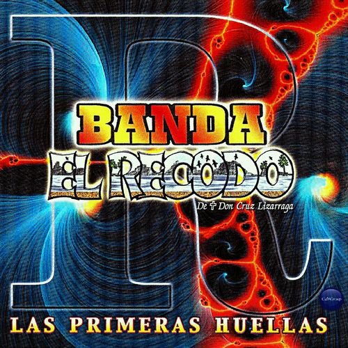 Banda el Recodo de Don Cruz Lizarraga: Las Primeras Huellas