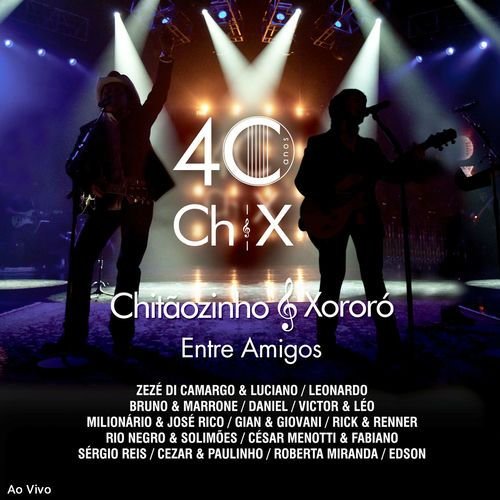 40 Anos: Entre Amigos (Ao Vivo)