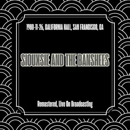1980-11-26, California Hall, San Francisco, Ca (Remastered, Live On Broadcasting)
