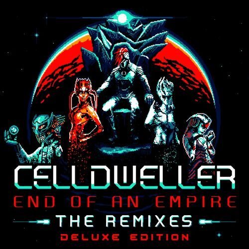 End of an Empire: The Remixes (Deluxe Edition)