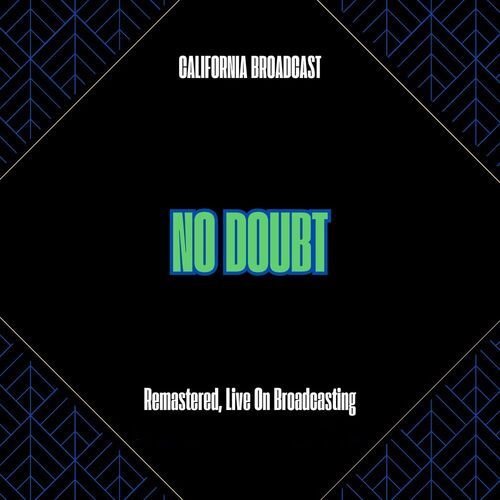 California Broadcast (Remastered, Live On Broadcasting)