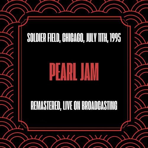 Soldier Field, Chicago, July 11th, 1995 (Live on Broadcasting - HD Remastered 24 Bit)