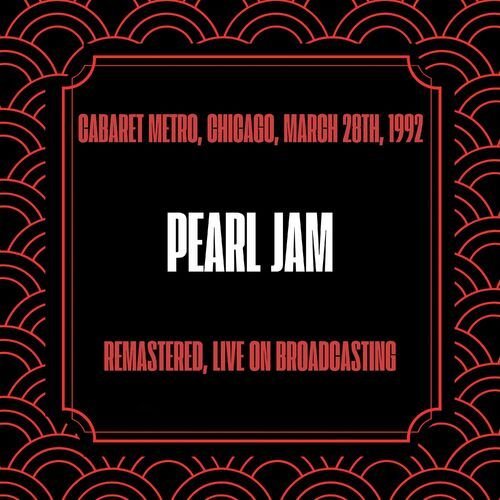 Cabaret Metro, Chicago, March 28th, 1992 (Live On Broadcasting - HD Remastered 24 Bit)