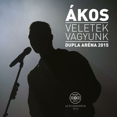 Veletek vagyunk/Dupla Aréna 2015 (Live)