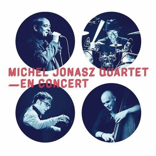 Michel Jonasz Quartet en concert (Live au Casino de Paris, 2017) de Michel Jonasz — portada
