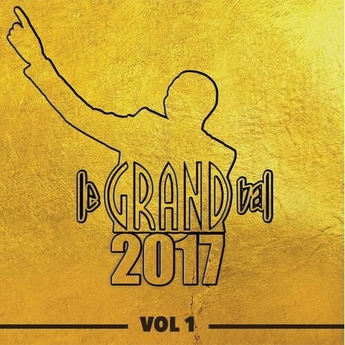 Le Grand Bal 2017, Vol. 1 (Live)