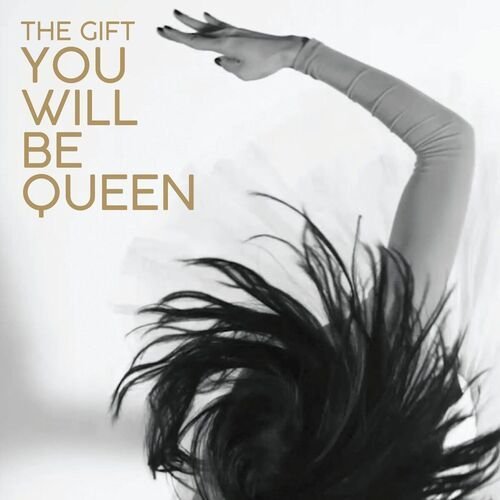 You Will Be Queen