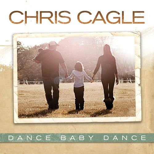 Dance Baby Dance de Chris Cagle — portada