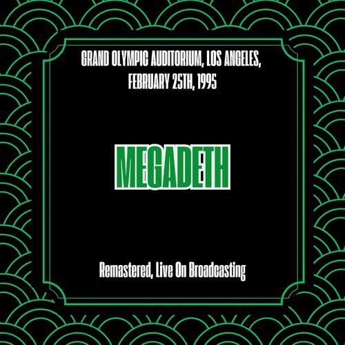 Grand Olympic Auditorium, Los Angeles, February 25th, 1995 (Remastered, Live On Broadcasting)