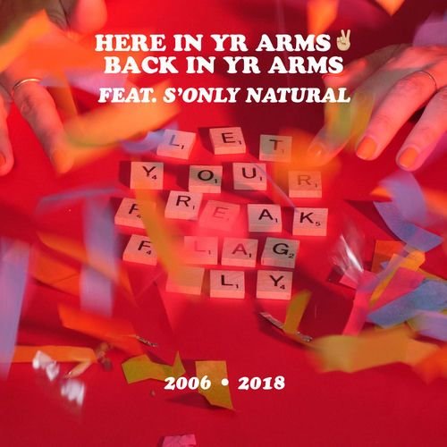 Here in Yr Arms 2 Back in Yr Arms (feat. S'only Natural)