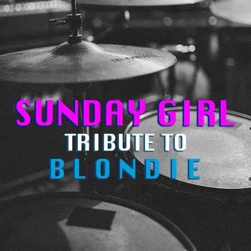 Sunday Girl Tribute To Blondie