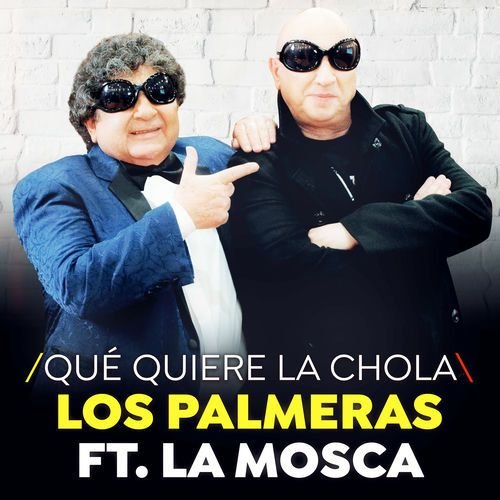Qué Quiere La Chola (Single)