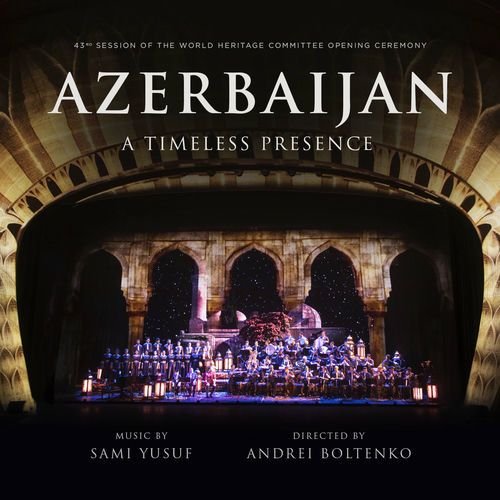 Azerbaijan: A Timeless Presence (Live)