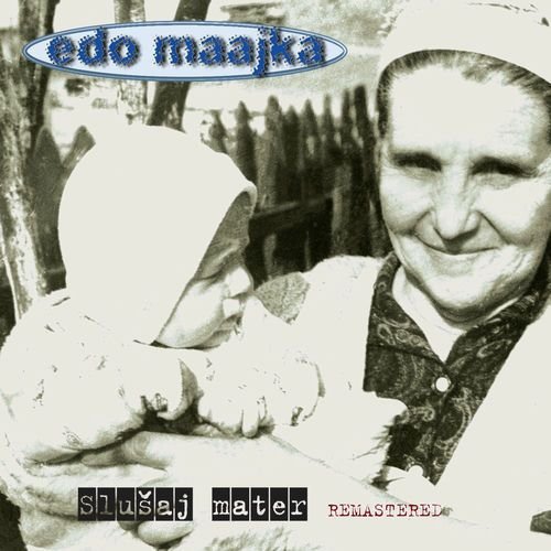 Slušaj mater (Remastered)