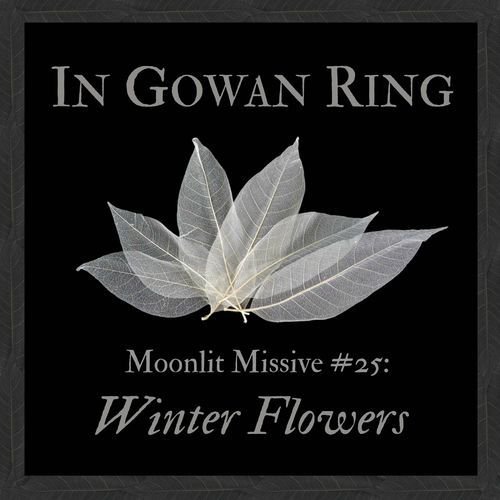 Moonlit Missive #25: Winter Flowers de In Gowan Ring — portada