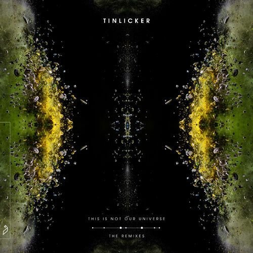 This Is Not Our Universe (The Remixes)