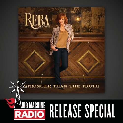 Stronger Than The Truth (Big Machine Radio Release Special)