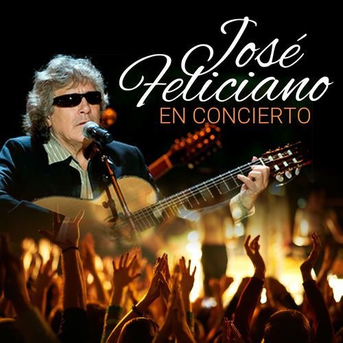José Feliciano En Concierto (En Vivo)