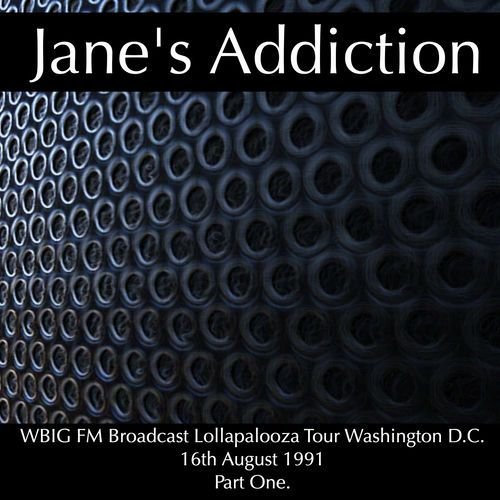 Jane's Addiction - WBIG FM Broadcast Lollapalooza Tour Washington D.C. 16th August 1991 Part One.