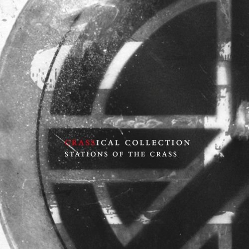 Stations of the Crass (Crassical Collection)