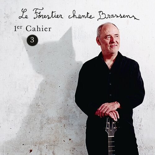 Le Forestier chante Brassens Cahier 1 - Vol 3 (Live)
