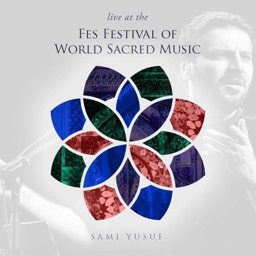 Fes Festival of World Sacred Music (Live) de Sami Yusuf — portada