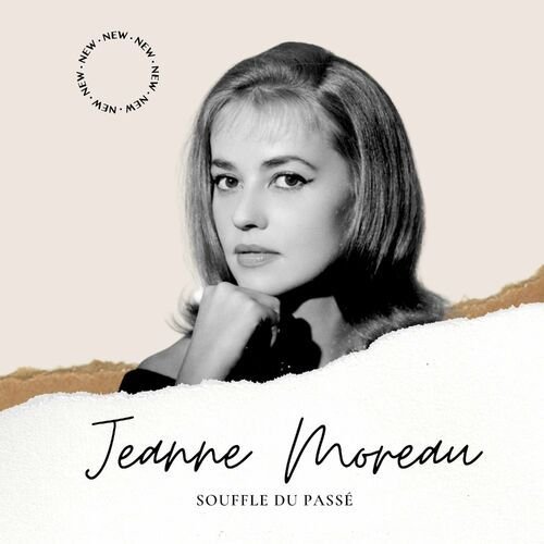 Jeanne Moreau - Souffle du Passé