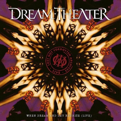Lost Not Forgotten Archives: When Dream And Day Reunite (Live)
