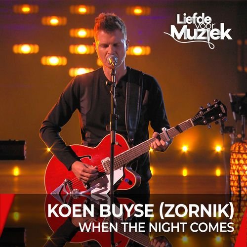 When The Night Comes (Live - uit Liefde Voor Muziek)