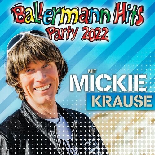 Ballermann Hits Party mit Mickie Krause