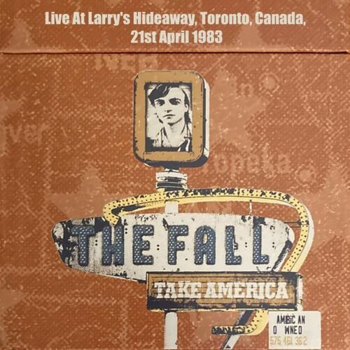 Take America: Live At Larry's Hideaway, Toronto, Canada, 21st April 1983