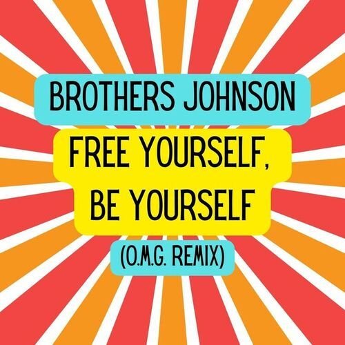 Free Yourself, Be Yourself (O.M.G. Remix)