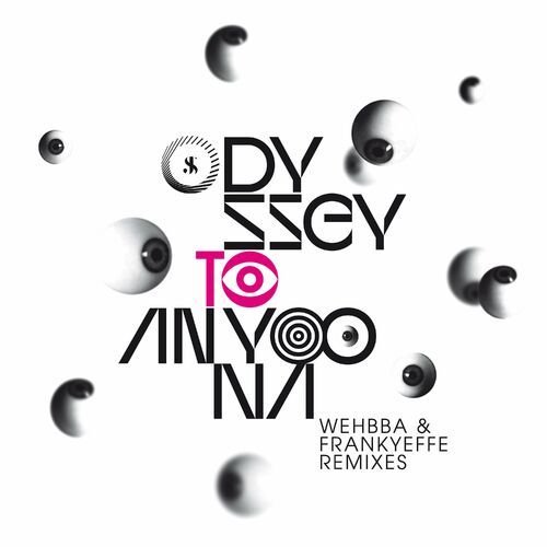 Odyssey to Anyoona (Wehbba + Frankyeffe Remix)