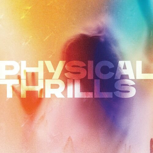 Physical Thrills
