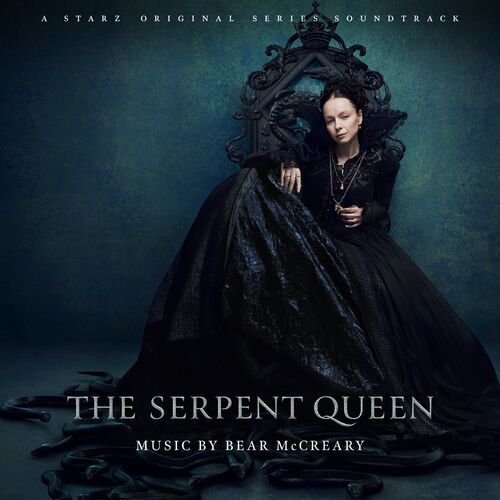 The Serpent Queen (A Starz Original Series Soundtrack)