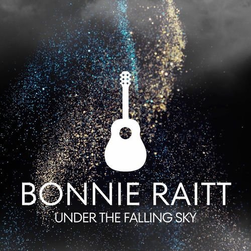Under The Falling Sky: Bonnie Raitt