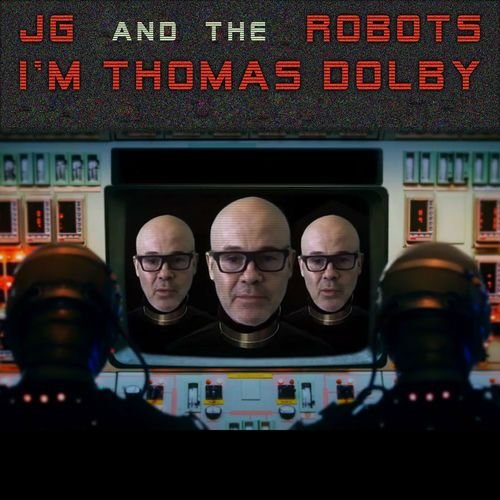 I'm Thomas Dolby