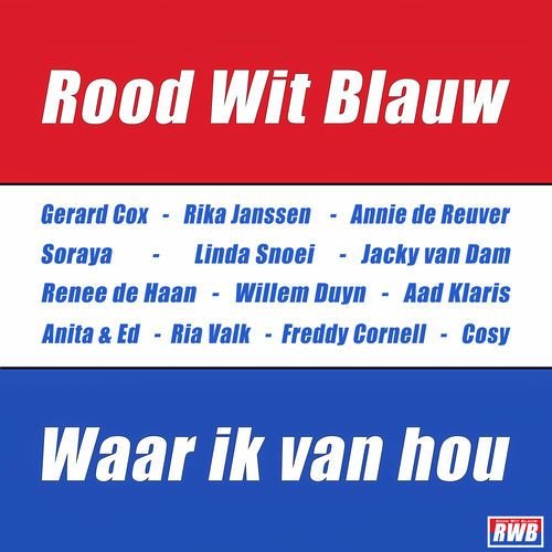 Rood Wit Blauw Waar Ik Van Hou