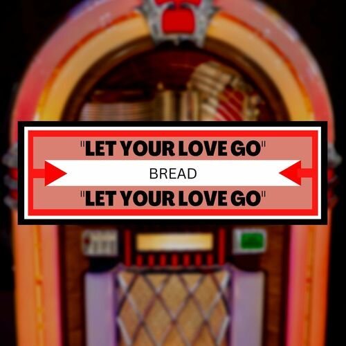 Let Your Love Go