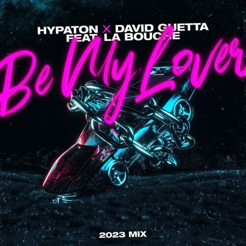 Be My Lover (feat. La Bouche) (2023 Mix - Extended Mix)