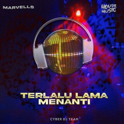 Terlalu Lama Menanti (Dj Remix)