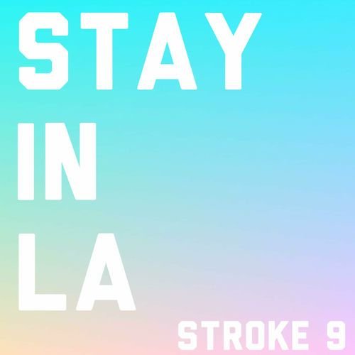Stay In LA