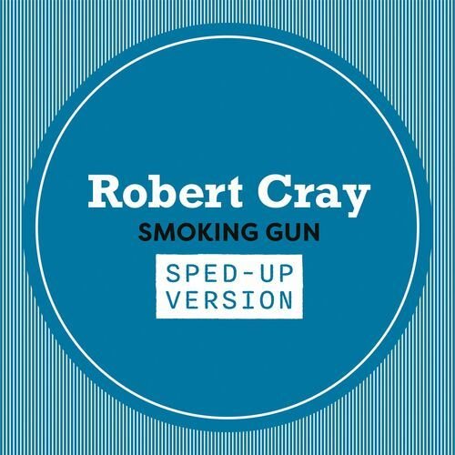 Smoking Gun (Sped Up)