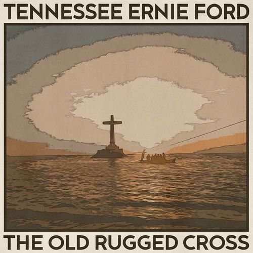 The Old Rugged Cross (Remastered 2014)
