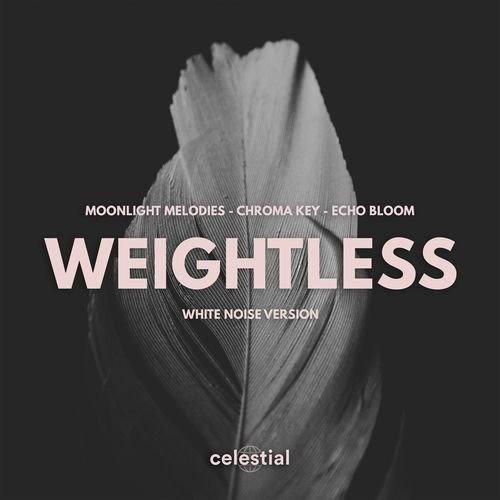 Weightless (White Noise Version)