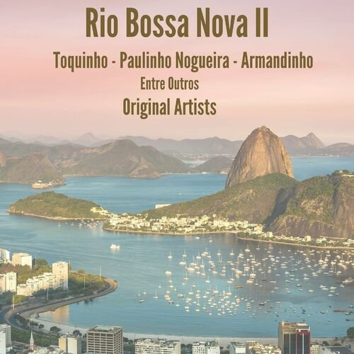 Rio Bossa Nova II - Original Artists