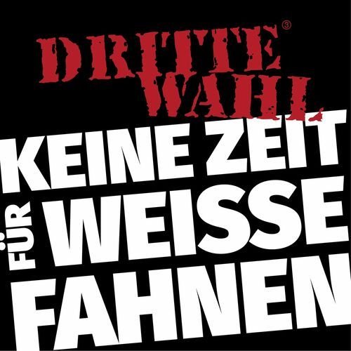 Keine Zeit für weiße Fahnen
