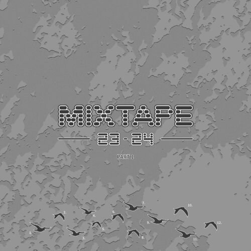 Mixtape 23-24, Pt. 1